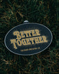 Better Together Sticker